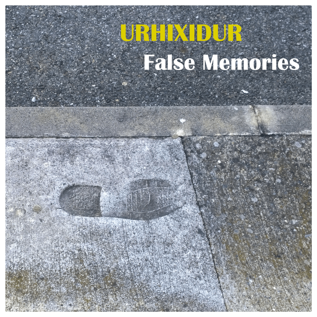 Urhixidur - False Memories